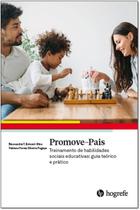 Promove Pais - Treinamento de habilidades socioeducativas: guia teórico e prático. ico - Hogrefe