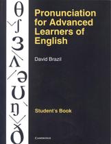 Pronunciation for advanced learners of english sb - CAMBRIDGE UNIVERSITY
