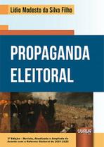 Propaganda Eleitoral - 3ª Edição (2022) - Juruá Propaganda Eleitoral - 3ª Edição (2022) - Juruá
