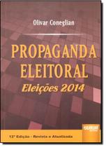Propaganda Eleitoral: Eleições 2014 Propaganda Eleitoral: Eleições 2014