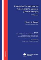 Propiedad Intelectual en Mejoramiento Vegetal y Biotecnología Agrícola - Volumen I - UNIV. AUSTRAL
