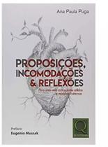 Proposições, incomodações & reflexões