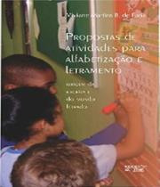 Propostas de Atividades para Alfabetização e Letramento Origem da Escrita e do Mundo Letrado - Mercado de Letras