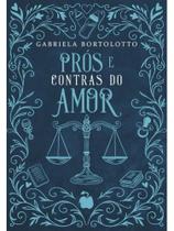 Prós e contras do amor - vol. 2 Prós e contras do amor - vol. 2