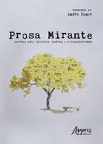 Prosa mirante: escritos sobre literatura, história e representatividade - APPRIS
