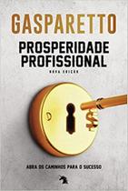 Prosperidade profissional - nova edicao - VIDA & CONSCIENCIA
