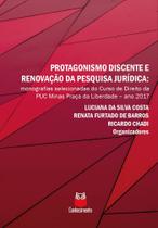 Protagonismo Discente e Renovação da Pesquisa Jurídica - Conhecimento