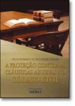 Proteção Contra as Cláusulas Abusivas no Código Civil, A