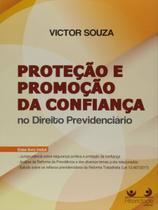 Proteção e da Confiança no Direito Previdenciário - ALTERIDADE