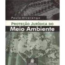 Proteção Jurídica do Meio Ambiente - LEMOS E CRUZ Proteção Jurídica do Meio Ambiente - LEMOS E CRUZ