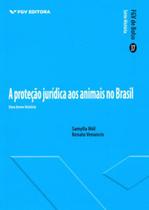 Proteção jurídica dos animais no brasil: uma breve história - FGV