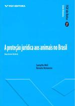 Proteção jurídica dos animais no brasil: uma breve história - FGV