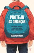Proteja As Crianças Proteja As Crianças