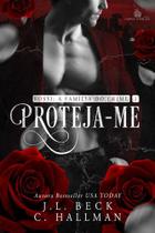 PROTEJA-ME - ROSSI: A FAMÍLIA DO CRIME - Romance Dark de Máfia e Crime
