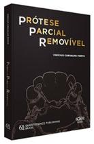 PROTESE PARCIAL REMOVIVEL 1a EDIÇÃO - Santos Publicações PROTESE PARCIAL REMOVIVEL 1a EDIÇÃO - Santos Publicações
