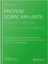 Prótese Sobre Implante Uma estratégia voltada ao paciente