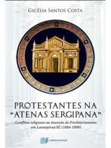 Protestantes na atenas sergipana