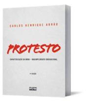 Protesto - Caracterização Da Mora, Inadimplemento Obrigacional - 4ª Ed. 2011 - Atlas