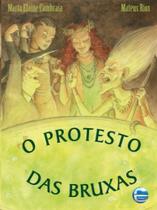 Protesto das Bruxas, o - 1 Edicao 2017 - Cambraia/rios Protesto das Bruxas, o - 1 Edicao 2017 - Cambraia/rios