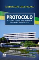 Protocolo e A Questão da Precedência dos Ministros do Tcu