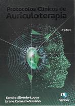 Protocolos Clínicos de Aurículoterapia - 2ª Ed. - Lopes Protocolos Clínicos de Aurículoterapia - 2ª Ed. - Lopes