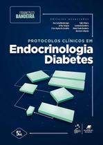 Protocolos Clínicos Em Endocrinologia E Diabetes 5 Edição 2025 Guanabara