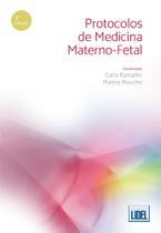 Protocolos de Medicina Materno-Fetal - 4ª Edição Protocolos de Medicina Materno-Fetal - 4ª Edição