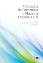 Protocolos de Obstetrícia e Medicina Materno-Fetal Protocolos de Obstetrícia e Medicina Materno-Fetal