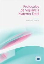 Protocolos de Vigilância Materno-Fetal