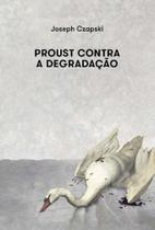 Proust Contra a Degradação - 02Ed/22