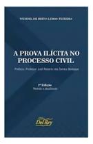 Prova Ilícita no Processo Civil, A - 02Ed/20 Sortido - DEL REY LIVRARIA E EDITORA