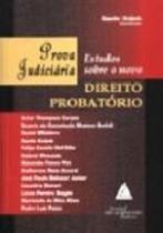 Prova judiciaria - estudos sobre o novo direito probatorio