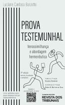 Prova testemunhal: verossimilhanca e abordagem hermeneutica - EDITORA REVISTA DOS TRIBUNAIS