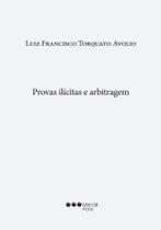 Provas ilícitas e arbitragem - 2022 - MARCIAL PONS - BRASIL