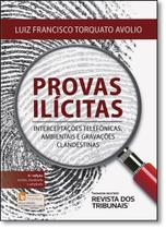 Provas Ilícitas - REVISTA DOS TRIBUNAIS Provas Ilícitas - REVISTA DOS TRIBUNAIS