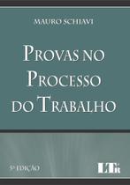 Provas No Processo Do Trabalho - Ltr