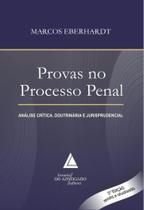 Provas no processo penal: análise crítica, doutrinária e jurisprudencial - LIVRARIA DO ADVOGADO