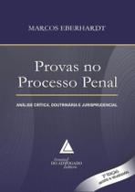 Provas No Processo Penal - Analise Critica, Doutrinaria E Jurisprudencial - LIVRARIA DO ADVOGADO