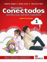 Proyecto Conectados Libro Alumno Con Cd-A & Libro Digital-1 Proyecto Conectados Libro Alumno Con Cd-A & Libro Digital-1