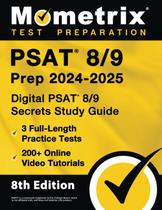 PSAT 8/9 Prep Mometrix 2024-2025:3 testes práticos e guia PSAT 8/9 Prep Mometrix 2024-2025:3 testes práticos e guia
