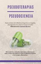 Pseudoterapias / pseudociencia - Ediciones Literarias Mandala