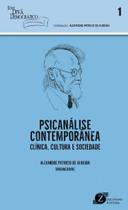 Psicanalise contemporanea: clinica, cultura e sociedade - ZAGODONI ED