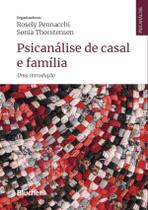 Psicanalise De Casal E Familia - Uma Introducao - EDGARD BLUCHER