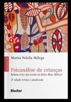 Psicanálise de Crianças - Relatos à Luz Das Teorias de Klein, Bion, Meltzer Sortido - BLUCHER