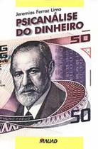 Psicanálise do Dinheiro - MAUAD X