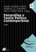Psicanálise e teoria política contemporãnea - vol. 13 - ZAGODONI Psicanálise e teoria política contemporãnea - vol. 13 - ZAGODONI
