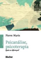 Psicanálise, Psicoterapia - Quais As Diferenças