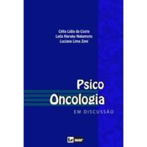 Psico-Oncologia em Discussão - 1ª Edição - Costa e outros