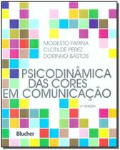 Psicodinâmica da Cores em Comunicação - BLUCHER