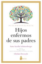 Psicogenealogia: Livro "Hijos Enfermos de Sus Padres" (Espanhol)